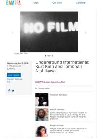 Event listing. *Underground International: Kurt Kren and Tomonari Nishikawa*, curated by Patrick Harrison and Megan Hoetger. Berkeley Art Museum & Pacific Film Archive, California, November 2018.